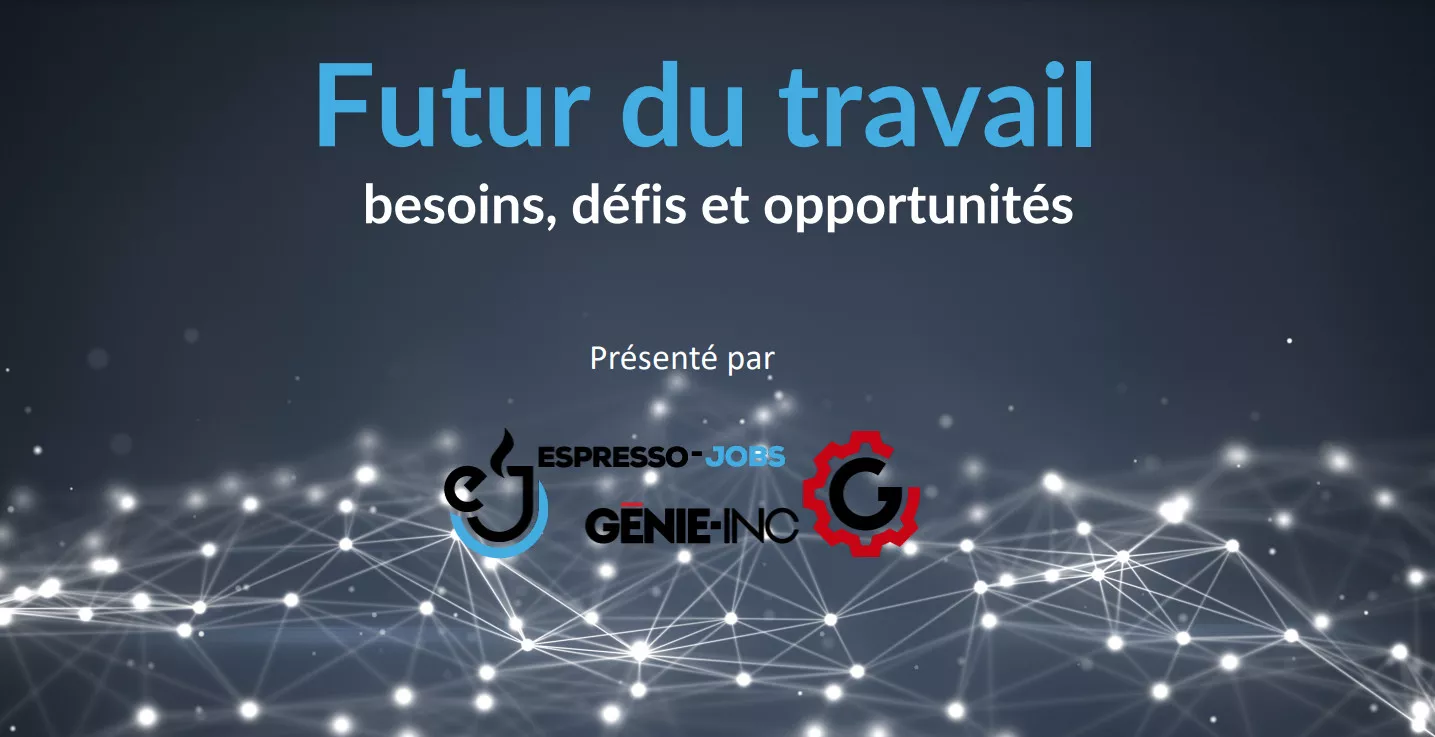 Le futur du travail : besoins, défis et opportunités