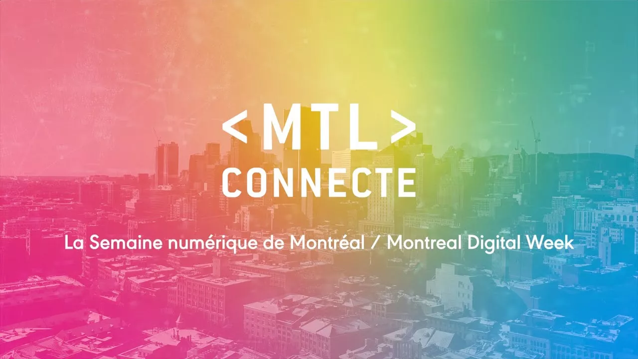 MTL Connecte 2023: un programme excitant et plein de nouveautés
